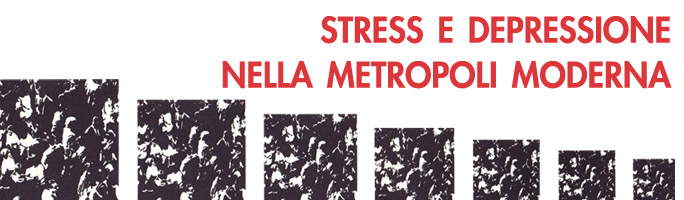 Post image for stress e depressione nella metropoli moderna